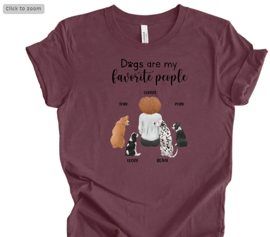 Personalized "Dogs are my Favorite People" T-Shirt - Customize with Up to 7 Dogs and Their Mom