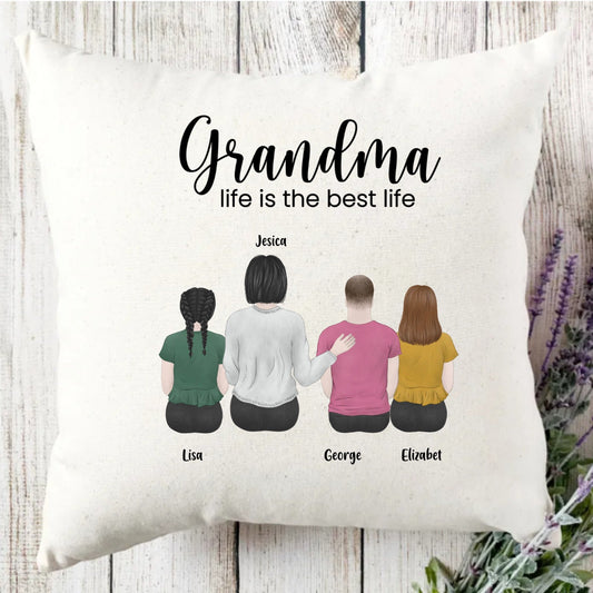 Grandma, life is the best life pillow gift